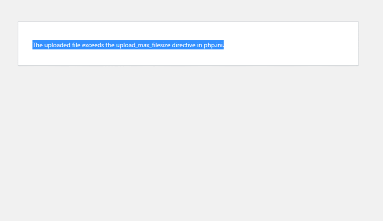Fix The uploaded file exceeds the upload_max_filesize directive in php.ini