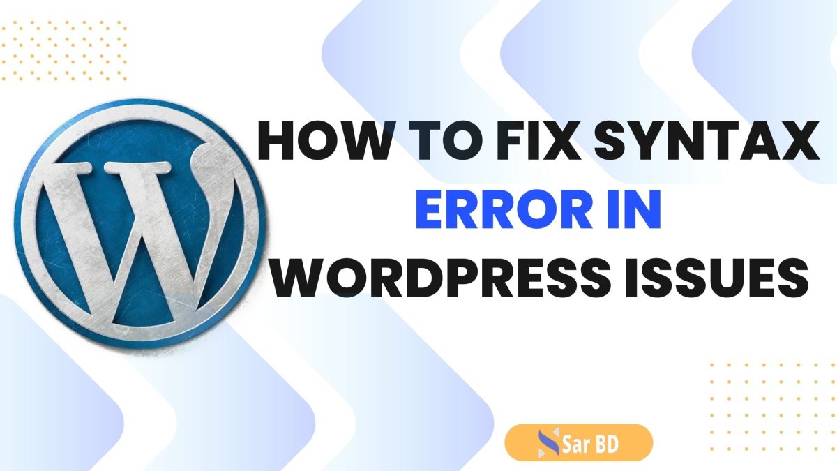 How to Fix Syntax Error in WordPress