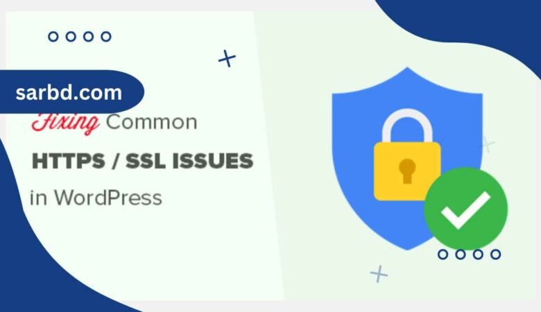 How to Fix Common SSL Issues in WordPress