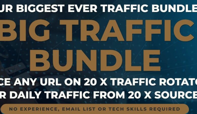 Big Traffic Bundle Tips Trick | Review