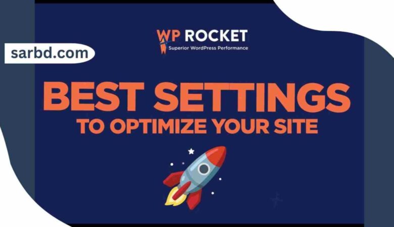 WP Rocket Best Settings – WP Rocket Tutorial