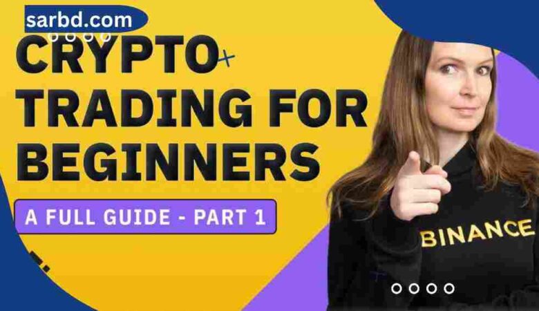 Cryptocurrency Trading for Beginners: A Comprehensive Guide