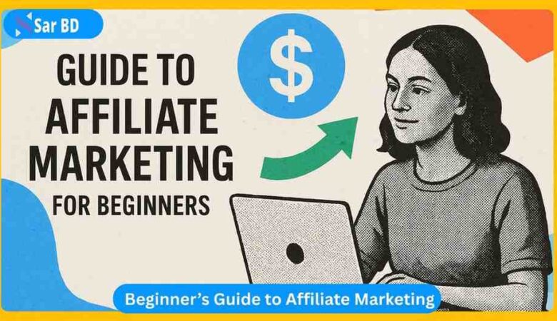 Beginner’s Guide to Affiliate Marketing