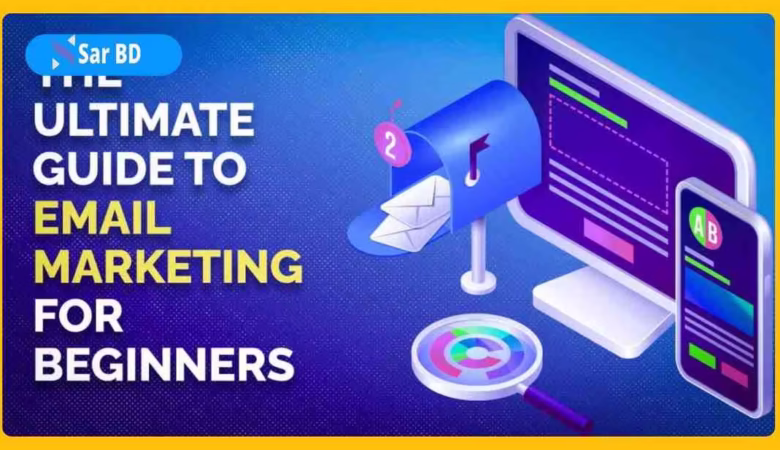 Email Marketing for Beginners The Ultimate Guide