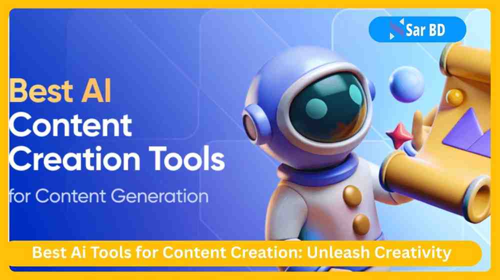 Best Ai Tools for Content Creation: Unleash Creativity