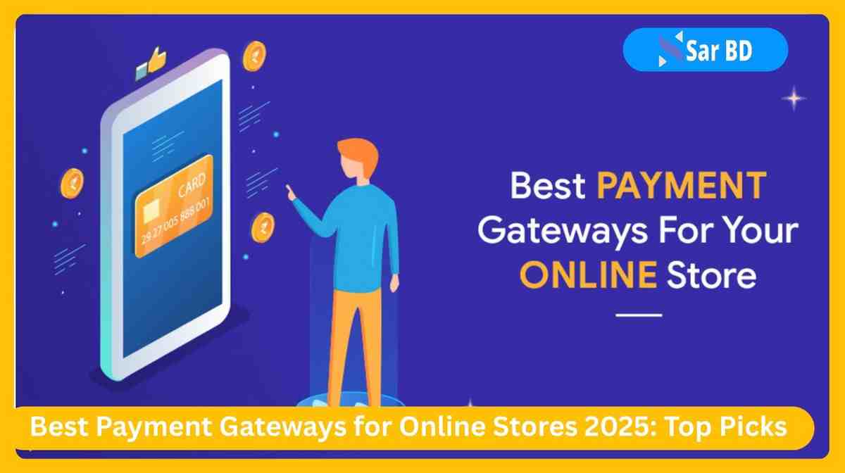 Best Payment Gateways for Online Stores 2025 Top Picks