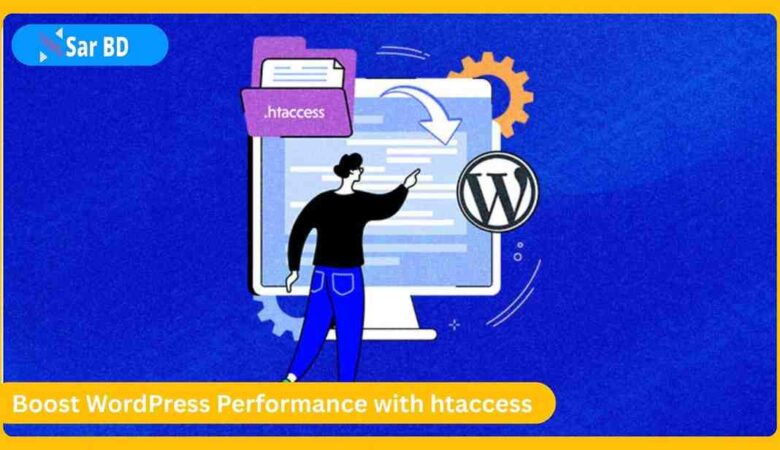 Boost WordPress Performance with htaccess