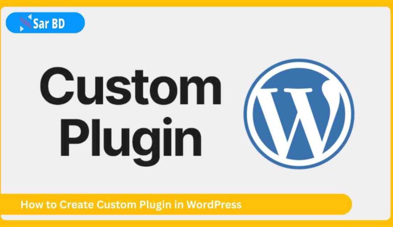 How to Create Custom Plugin in WordPress