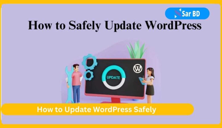 How to Update WordPress Safely