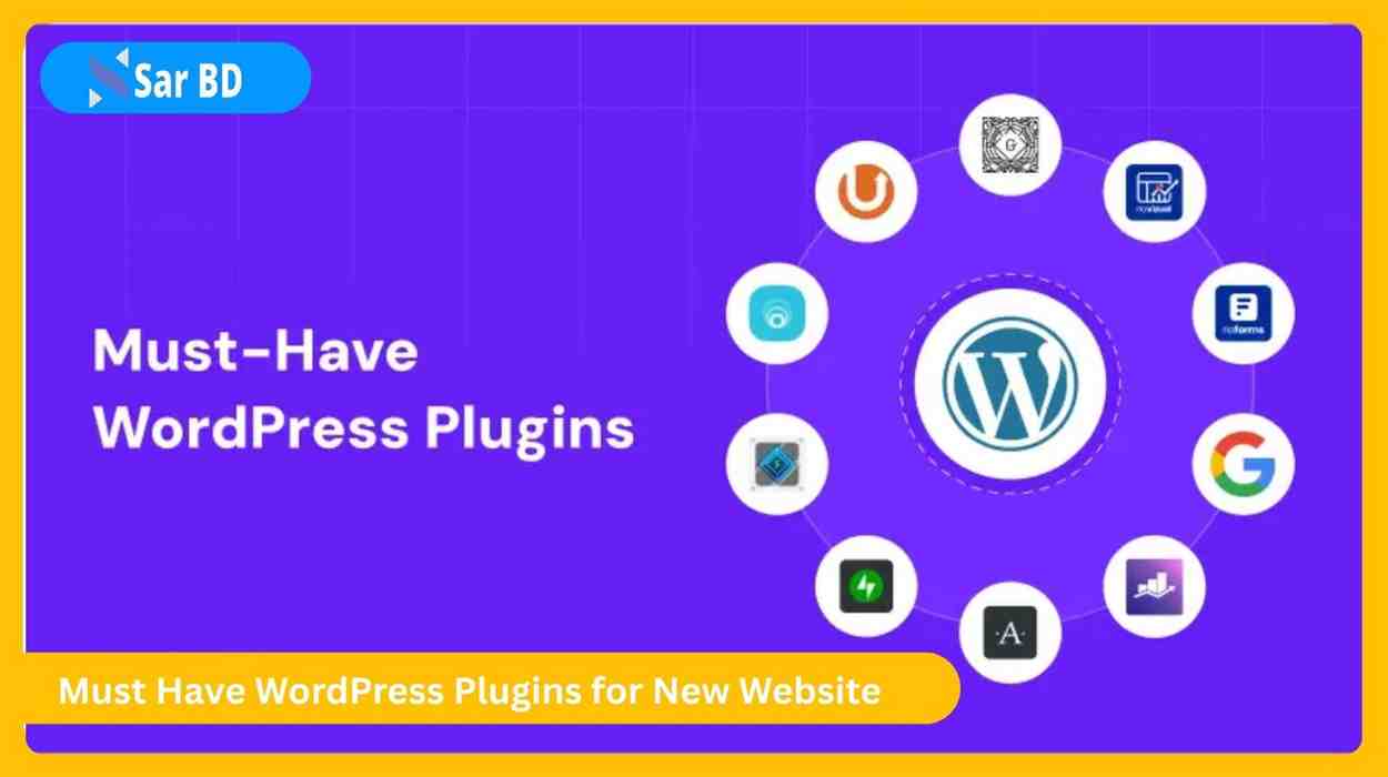 Must Have WordPress Plugins for New Website