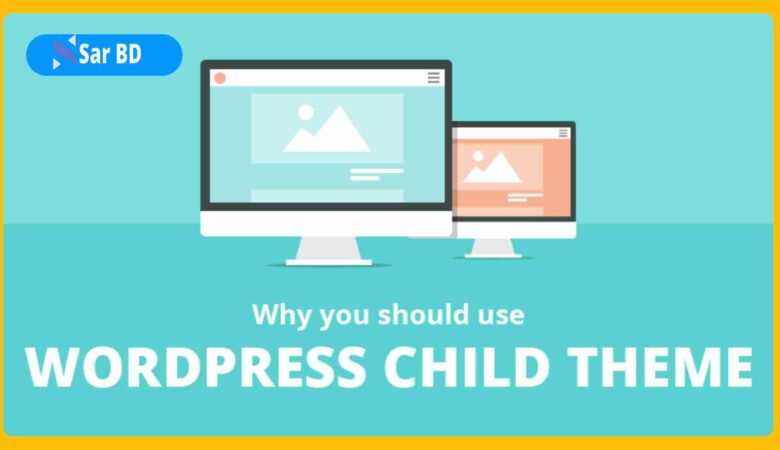 What Is Child Theme in WordPress and Why Use It