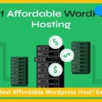 What is the Best Affordable Wordpress Host? Expert Picks