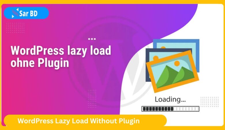 WordPress Lazy Load Without Plugin