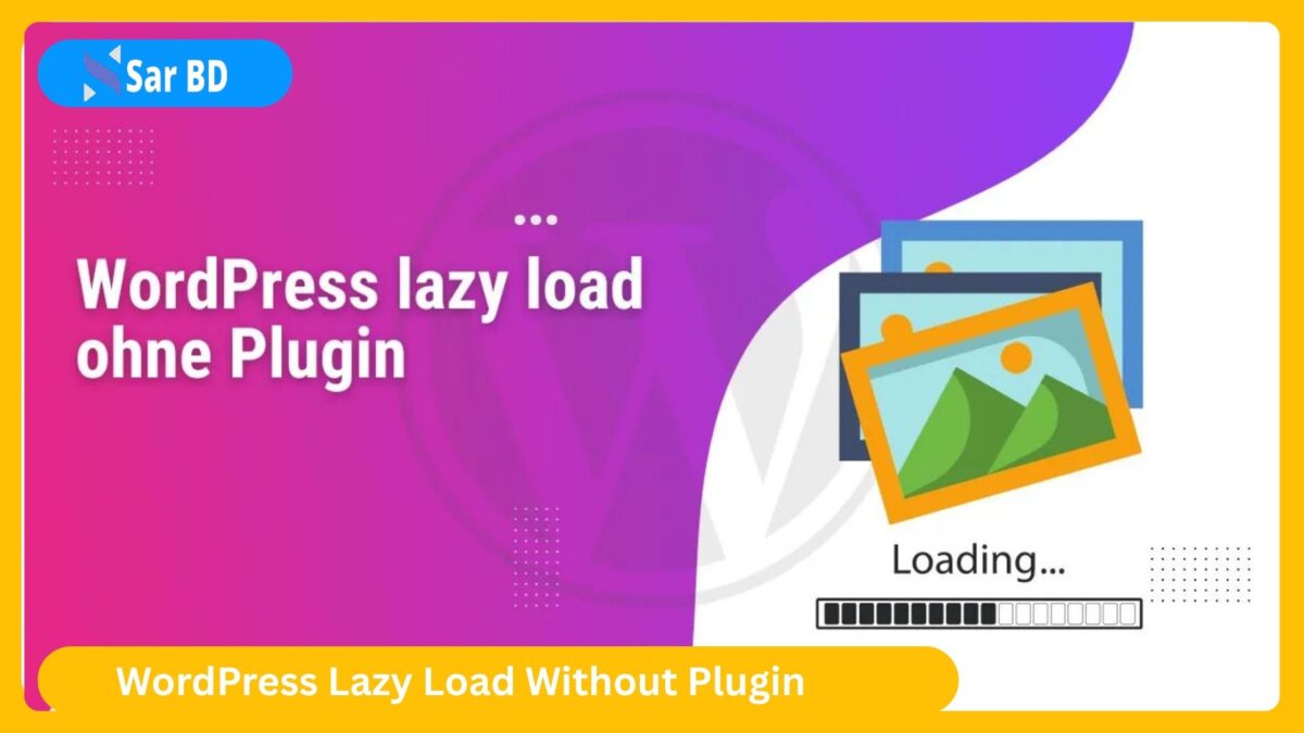 WordPress Lazy Load Without Plugin