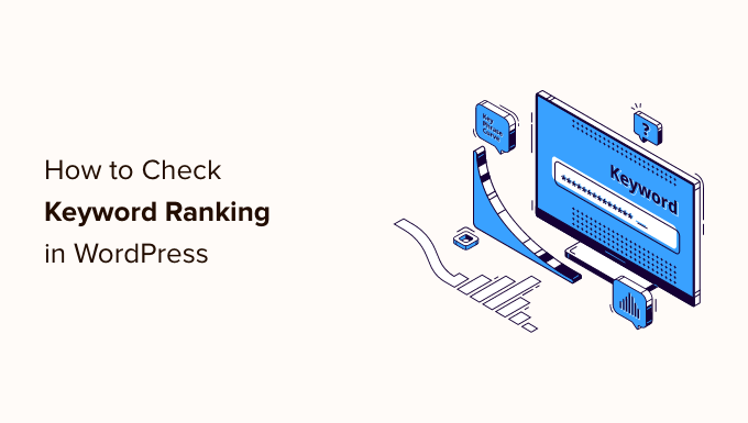How To Check Your WordPress Blog Post Rankings Effectively
