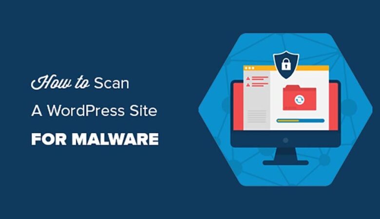 How To Scan Your WordPress Site For Malicious Code Safely