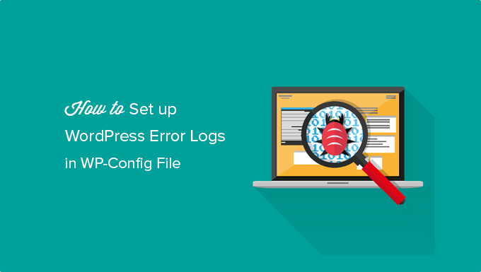 How To Set Up Wordpress Error Logs In Wp Config