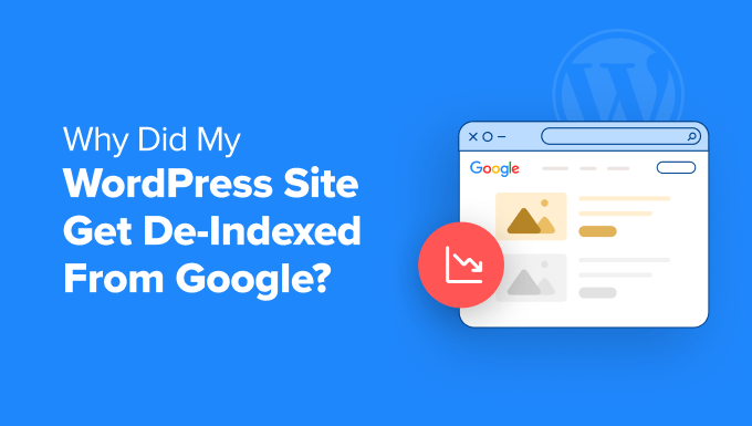 Why My WordPress Site Got De-Indexed: Fix It Now!