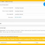 How To Make A Separate Rss Feed For Each Custom Post Type In Wordpress