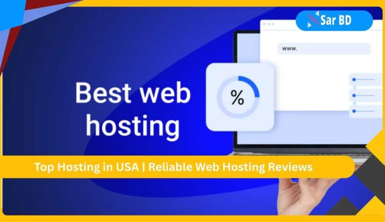 Top Hosting in USA | Reliable Web Hosting Reviews