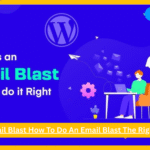 What Is An Email Blast How To Do An Email Blast The Right Way