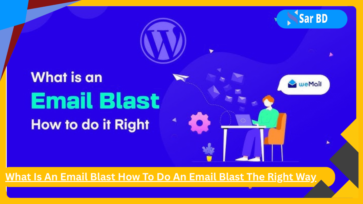What Is An Email Blast How To Do An Email Blast The Right Way