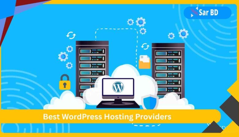 Best WordPress Hosting Providers