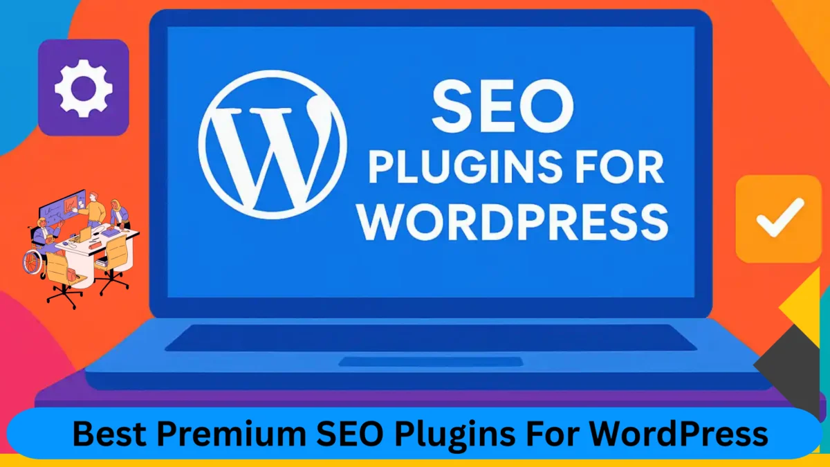 Best Premium SEO Plugins For WordPress