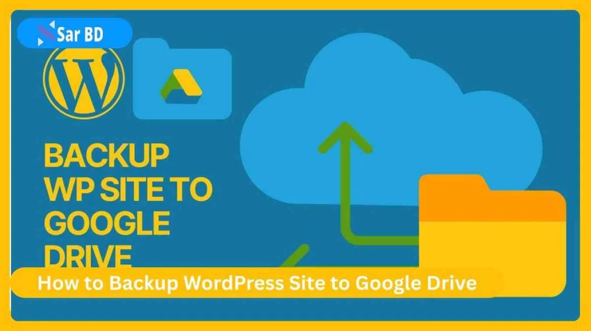How to Backup WordPress Site to Google Drive