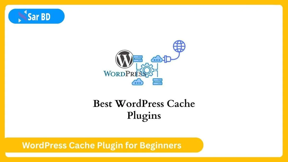 WordPress Cache Plugin for Beginners