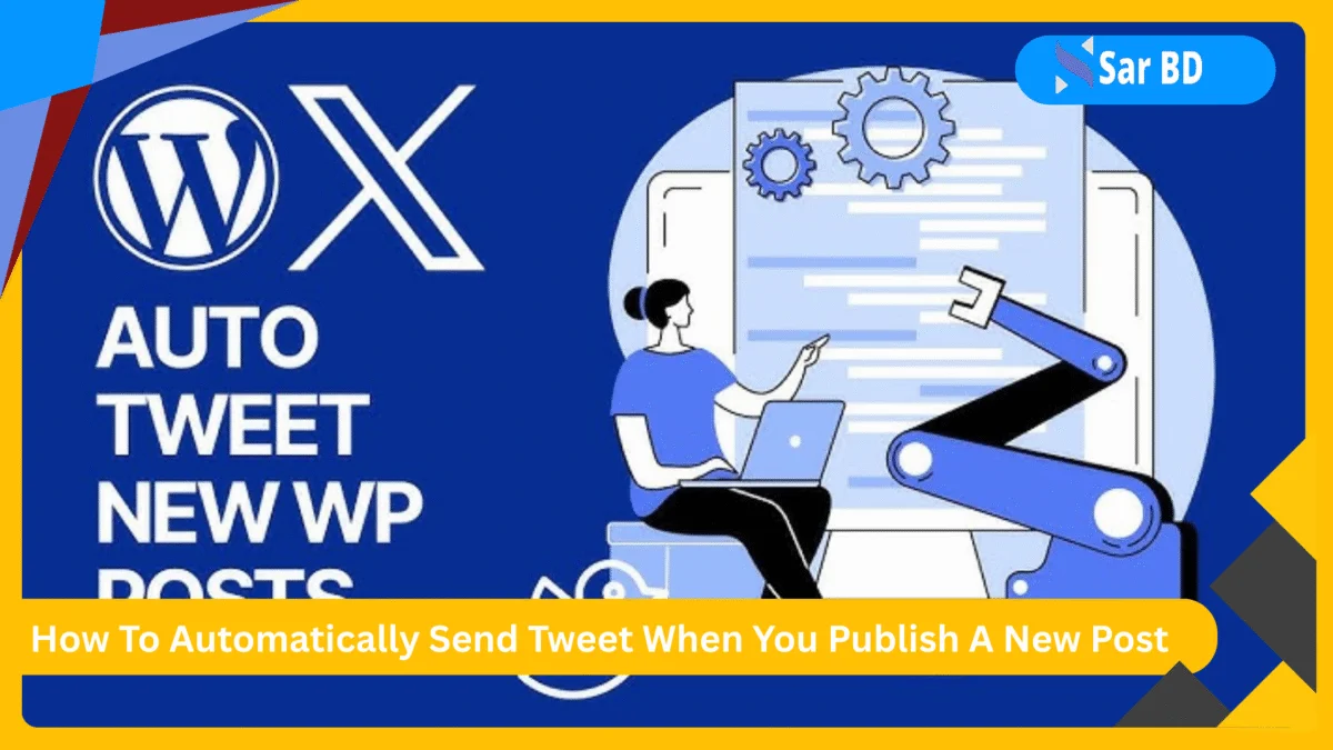How To Automatically Send Tweet When You Publish A New Post